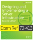 Image for Exam Ref 70-413 Designing and Implementing a Server Infrastructure (MCSE)