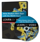 Image for Write Modern Web Apps with the MEAN Stack : Mongo, Express, AngularJS, and Node.js: Learn by Video
