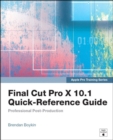 Image for Apple Pro Training Series: Final Cut Pro X 10.1 Quick-Reference Guide