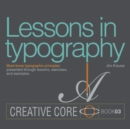 Image for Lessons in typography  : must-know typographic principles presented through lessons, exercises, and examples