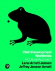 Image for Child Development Worldwide : A Cultural Approach