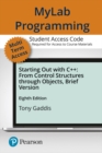 Image for MyLab Programming with Pearson eText -- Standalone Access Card -- for Starting Out with C++ : From Control Structures through Objects, Brief Version