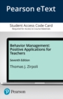Image for Behavior Management : Positive Applications for Teachers -- Enhanced Pearson eText