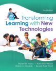 Image for Transforming Learning with New Technologies + Enhanced Pearson eText