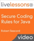 Image for Secure Coding Rules for Java LiveLessons (Video Training) : Part I, II, and III
