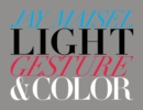 Image for Light, gesture, and color