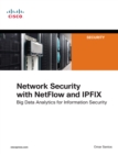 Image for Network Security with Netflow and IPFIX: Big Data Analytics for Information Security