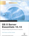 Image for Apple Pro Training Series: OS X Server Essentials 10.10: Using and Supporting OS X Server on Yosemite, Print + Digital Bundle, 1/e