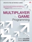 Image for Multiplayer Game Programming: Architecting Networked Games