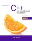 Image for Starting Out with C++ : From Control Structures through Objects, Brief Version