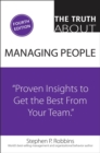 Image for The Truth About Managing People: Proven Insights to Get the Best from Your Team