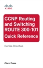 Image for CCNP Routing and Switching ROUTE 300-101 Quick Reference