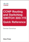 Image for CCNP Routing and Switching SWITCH 300-115 Quick Reference
