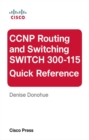 Image for CCNP Routing and Switching SWITCH 300-115 Quick Reference