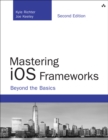 Image for Mastering iOS Frameworks