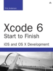 Image for Xcode 6 start to finish: iOS and OS X development