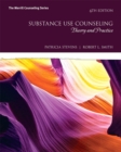 Image for Substance Use Counseling : Theory and Practice