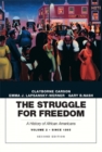 Image for The Struggle for Freedom : A History of African Americans, Volume 2, Since 1865A History of African Americans