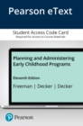 Image for Planning and Administering Early Childhood Programs -- Enhanced Pearson eText