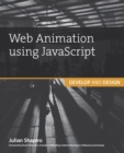 Image for Web animation using JavaScript  : develop and design