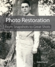 Image for Photo restoration: From snapshots to great shots