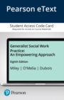 Image for Generalist Social Work Practice : An Empowering Approach, Enhanced Pearson eText -- Access Card