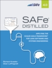 Image for SAFe 4.0 Distilled: Applying the Scaled Agile Framework for Lean Software and Systems Engineering