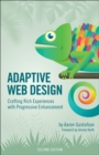 Image for Adaptive Web Design: Crafting Rich Experiences with Progressive Enhancement
