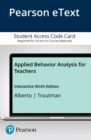 Image for Applied Behavior Analysis for Teachers Interactive Ninth Edition, Enhanced Pearson eText -- Access Card