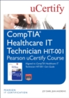 Image for CompTIA Healthcare IT Technician HIT-001 Pearson uCertify Course Student Access Card
