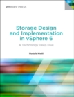 Image for Storage design and implementation in vSphere 6  : a technology deep dive