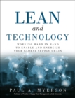 Image for Lean and Technology: Working Hand in Hand to Enable and Energize Your Global Supply Chain
