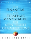 Image for The Financial and Strategic Management for Non-Profit Organizations