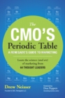 Image for The CMO&#39;s periodic table  : a renegade&#39;s guide to marketing