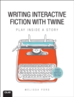 Image for Writing Interactive Fiction with Twine