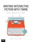 Image for Writing interactive fiction with Twine