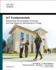 Image for IoT fundamentals: networking technologies, protocols, and use cases for the Internet of Things