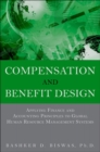 Image for Compensation and Benefit Design : Applying Finance and Accounting Principles to Global Human Resource Management Systems, (paperback)