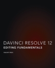 Image for Davinci Resolve 12  : Blackmagic Design authorized training series