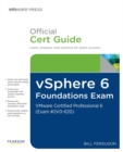 Image for vSphere 6 foundations exam official cert guide (exam #2V0-620): VMware certified professional 6