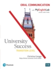 Image for University Success Oral Communication, Transition Level, with MyLab English