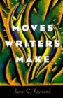 Image for Moves Writers Make