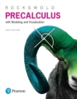 Image for Precalculus with modeling and visualization