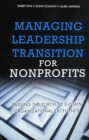 Image for Managing Leadership Transition for Nonprofits : Passing the Torch to Sustain Organizational Excellence (Paperback)