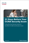 Image for 31 days before your CCNA security exam: a day-by-day review guide for the iins 210-260 certification exam