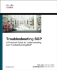 Image for Troubleshooting BGP: A Practical Guide to Understanding and Troubleshooting BGP