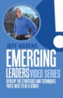 Image for Emerging Leaders Video Series : Develop the Strategies and Techniques You&#39;ll Need to be a Leader