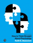 Image for How to Think Straight About Psychology, Books a la Carte