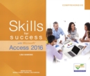 Image for Skills for success with Microsoft Access 2016 comprehensive