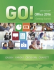 Image for GO! with Microsoft Office 2016 Getting Started